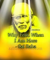 why fear when i am here shirdi sai baba - sai-message-shirdi-sai-baba-answer