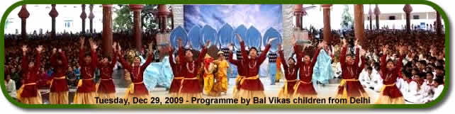 Tuesday, Dec 29, 2009 - Programme by Bal Vikas children from Delhi