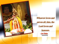 Whoever loves and serves all, him, the Lord loves and honours. Sri Sathya Sai Baba