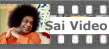 Sai Baba Video update:  