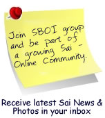 Join SBOI GROUP and  Receive Latest Sai Baba News & Photos in your inbox