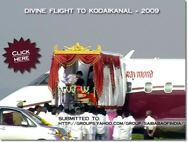 FLIGHT_TO_KODAIKANAL - SRI SATHYA SAI BABA - YEAR 2009