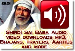 Shirdi Audio: mp3, Bhajans, prayers, Aarties download